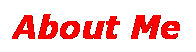 Text Box: About Me
